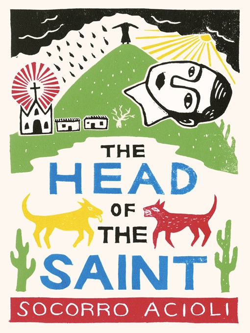 Title details for The Head of the Saint by Socorro Acioli - Available